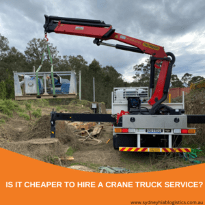 Read more about the article Is It Cheaper To Hire Crane Truck Service?