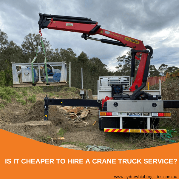 Is it cheaper to hire crane truck service