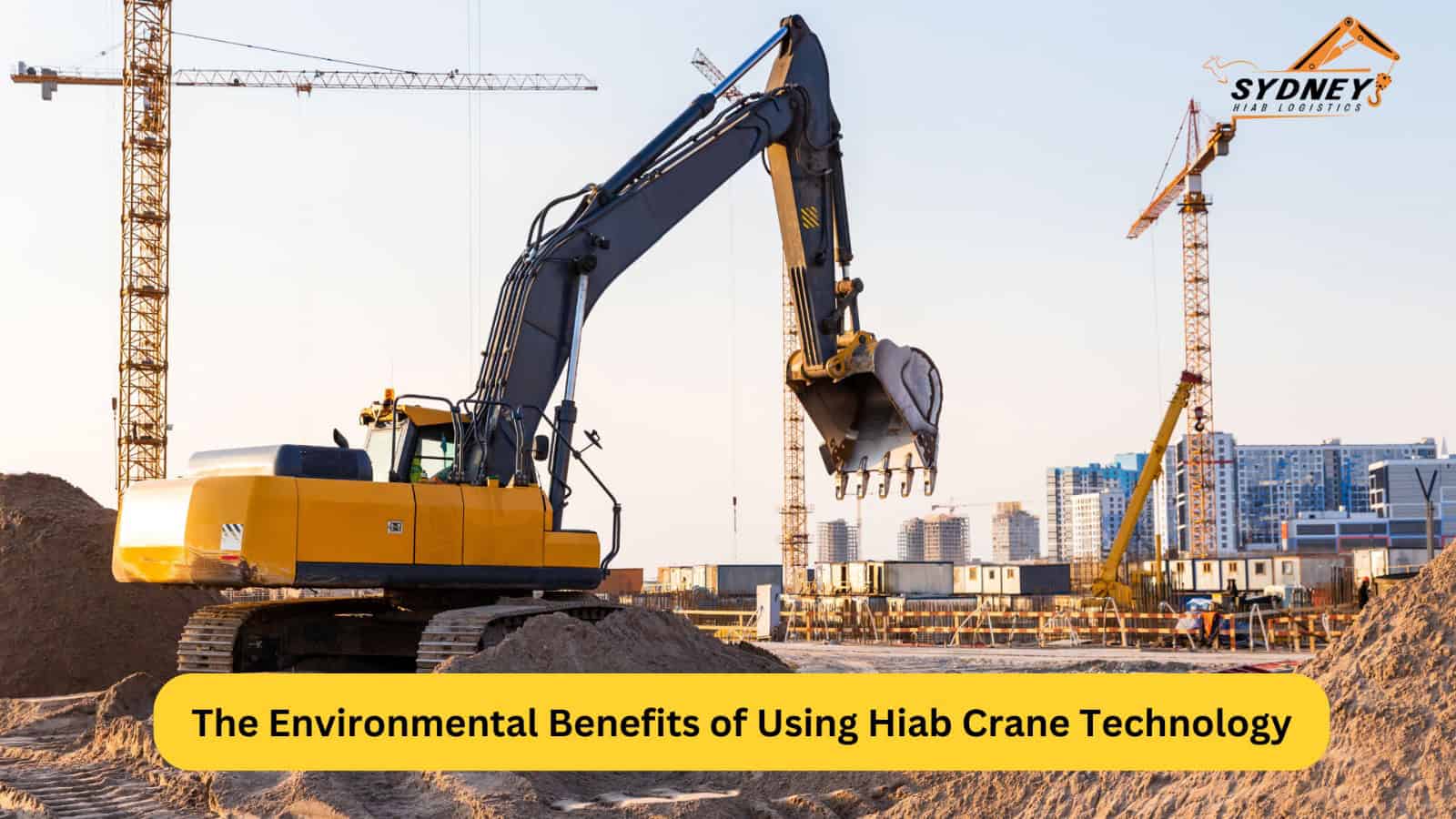 The Environmental Benefits of Using Hiab Crane Technology