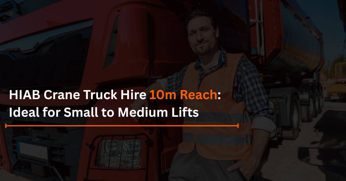 You are currently viewing HIAB Crane Truck Hire 10m Reach: Ideal for Small to Medium Lifts