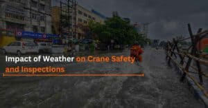 Read more about the article Impact of Weather on Crane Safety and Inspections